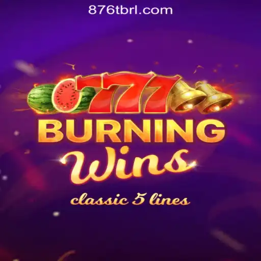 Unveiling the Thrills of BurningWins: Your Ultimate Guide to 876T.COM Oficial Slots Brasil #1